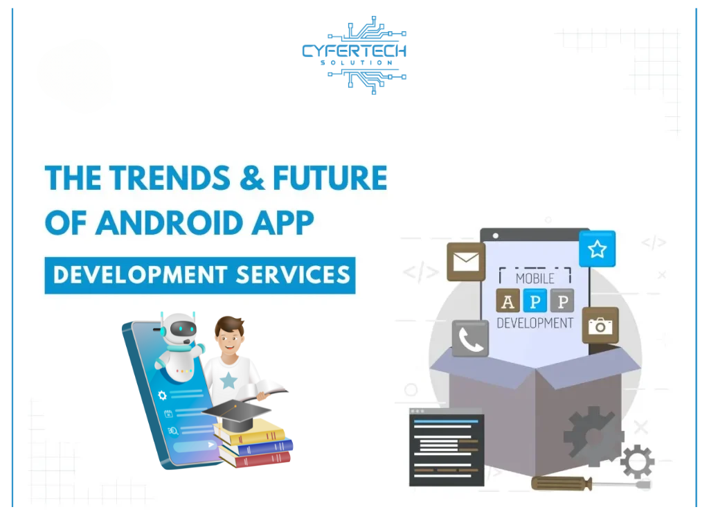 Future Trends in Custom Android App Development Services